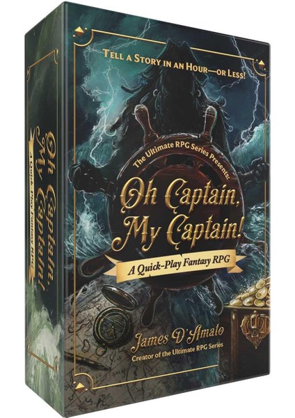 The Ultimate Rpg Series Presents: Oh Captain, My Captain!: A Quick-Play Fantasy Rpg