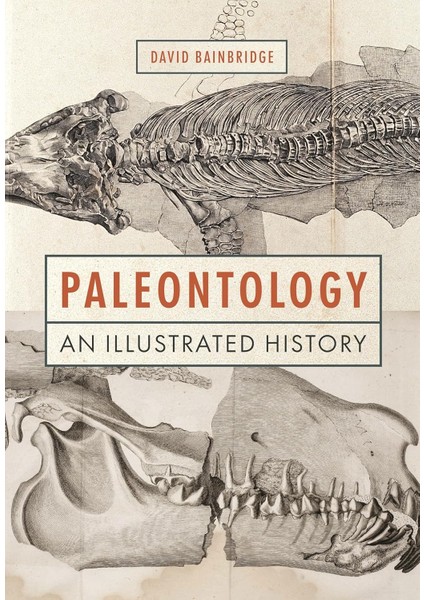 Paleontology: An Illustrated History