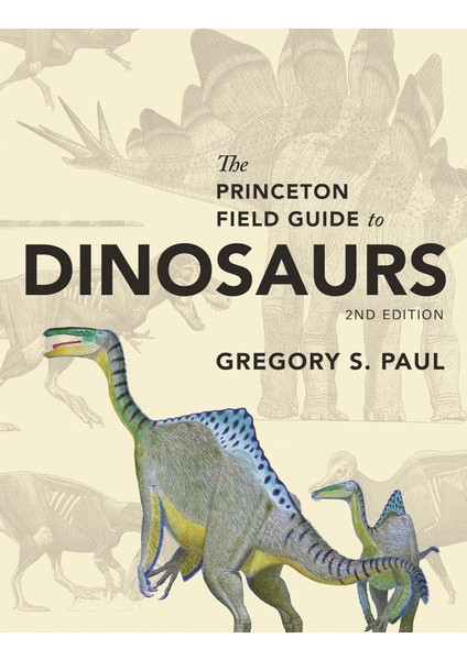 The Princeton Field Guide To Dinosaurs: Second Edition: 69