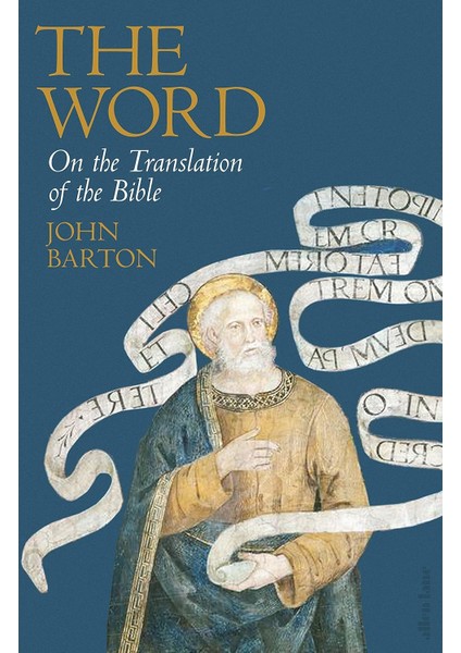 The Word: On The Translation Of The Bible