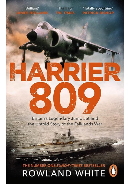 Harrier 809: Britain’s Legendary Jump Jet And The Untold Story Of The Falklands War