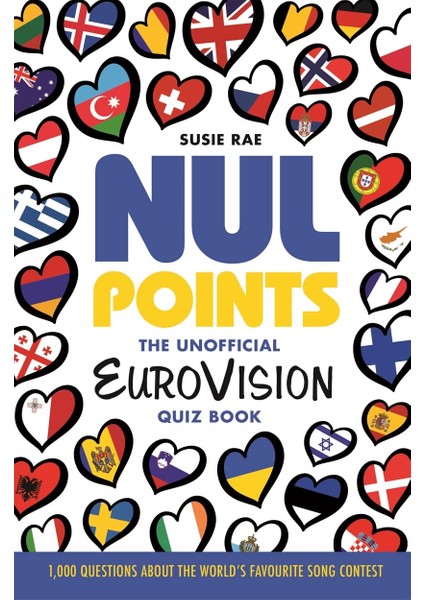 Nul Points - The Unofficial Eurovision Quiz Book: Over 1200 Questions About Everyone's Favourite Son
