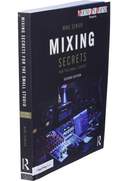 Mixing Secrets For The Small Studio