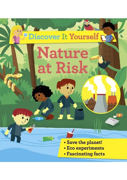 Discover It Yourself: Nature At Risk