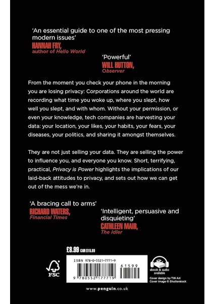 Privacy Is Power: Why And How You Should Take Back Control Of Your Data