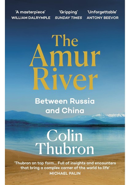 The Amur River: Between Russia And China