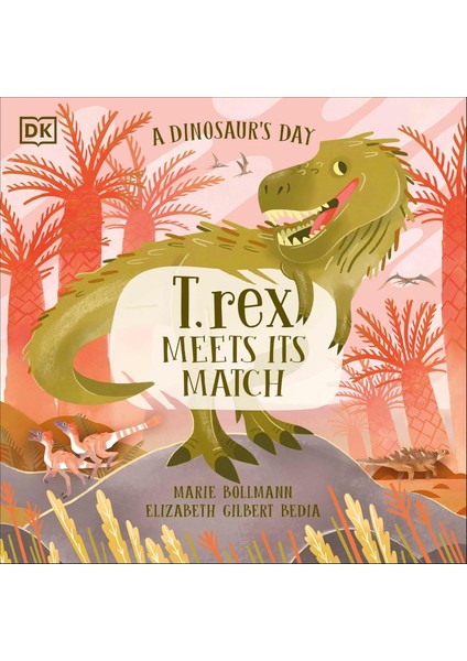 A Dinosaur's Day: T. Rex Meets His Match