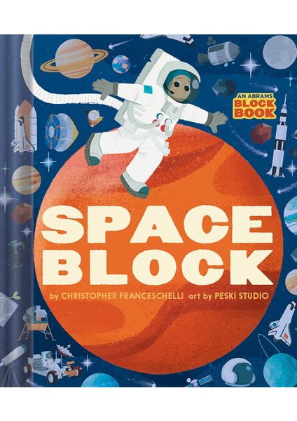 Spaceblock (An Abrams Block Book)