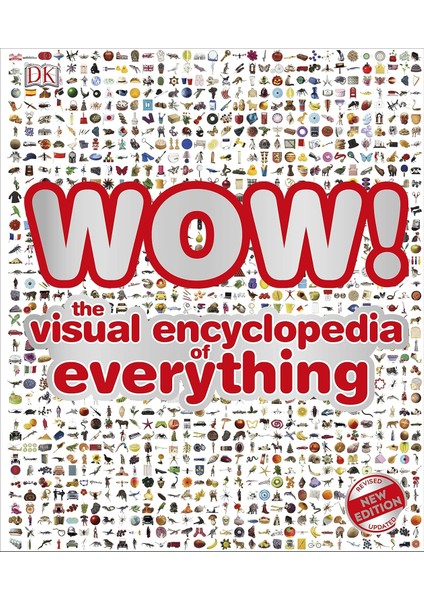 Wow!: The Visual Encyclopedia Of Everything