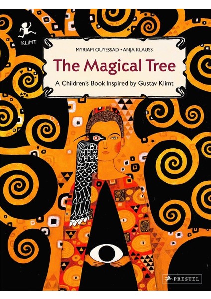 The Magical Tree: A Children's Book Inspired By Gustav Klimt