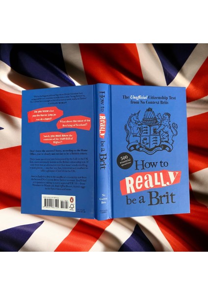 How To Really Be A Brit: The Unofficial Citizenship Test