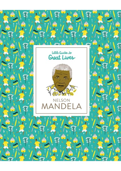 Nelson Mandela Little Guides To Great Lives