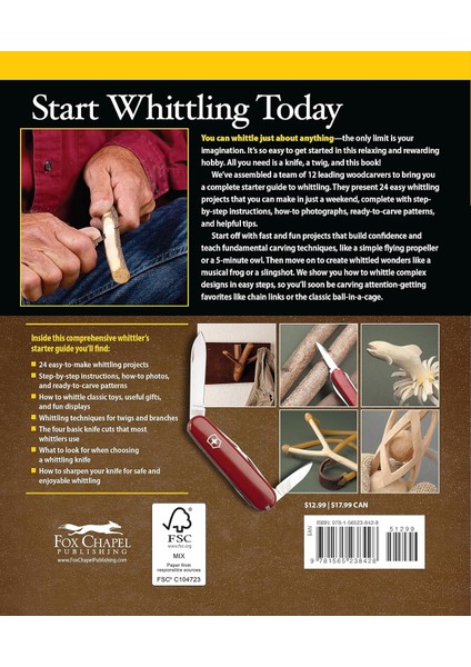 Complete Starter Guide To Whittling: 24 Easy Projects You Can Make In A Weekend