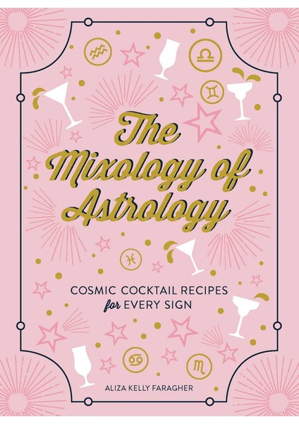The Mixology Of Astrology: Cosmic Cocktail Recipes For Every Sign