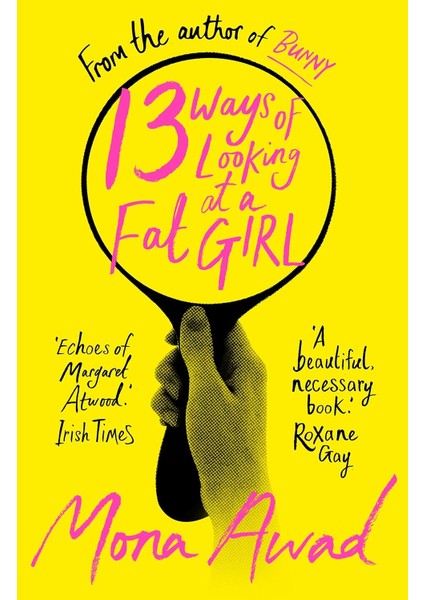 13 Ways Of Looking At A Fat Girl: From The Author Of Tiktok Phenomenon Bunny