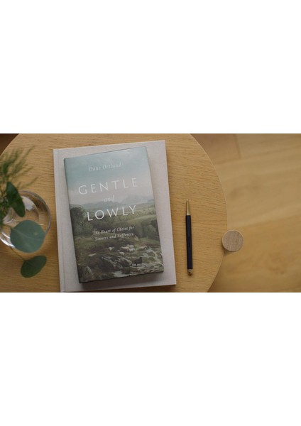 Gentle And Lowly: The Heart Of Christ For Sinners And Sufferers indirimleri