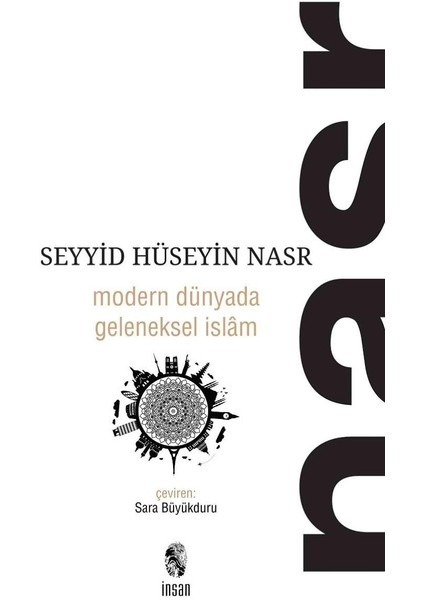 Modern Dünyada Geleneksel İslam - Seyyid Hüseyin Nasr