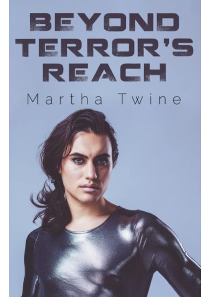 Beyond Terror's Reach