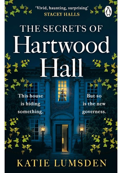 The Secrets Of Hartwood Hall: The Mysterious And Atmospheric Gothic Novel For Fans Of Stacey Hall