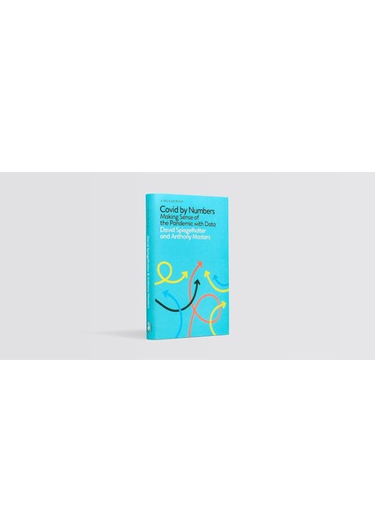 Covid By Numbers: Your Questions Answered: Making Sense Of The Pandemic With Data: Pelican Books fırsatları