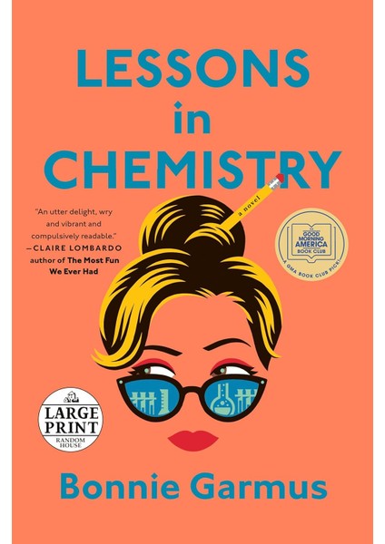 Lessons In Chemistry: A Novel