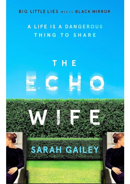 The Echo Wife: A Dark, Fast-Paced Unsettling Domestic Thriller