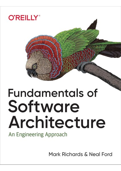 Fundamentals Of Software Architecture: An Engineering Approach