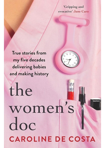 The Women's Doc: True Stories From My Five Decades Delivering Babies And Making History