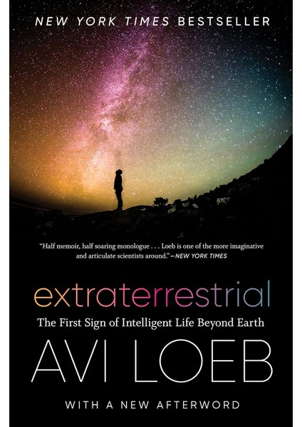 Extraterrestrial: The First Sign Of Intelligent Life Beyond Earth