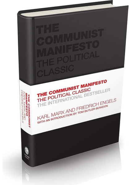 The Communist Manifesto: The Political Classic