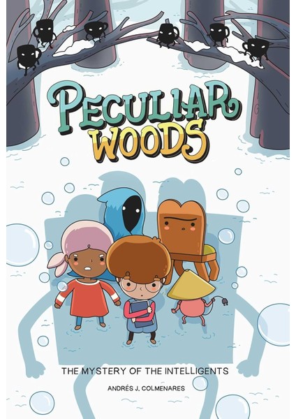 Peculiar Woods: The Mystery Of The Intelligents: Volume 2