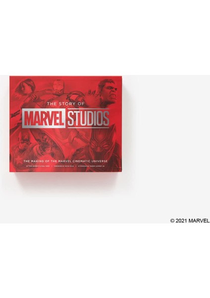 The Story Of Marvel Studios: The Making Of The Marvel Cinematic Universe: The Definitive Story Behin