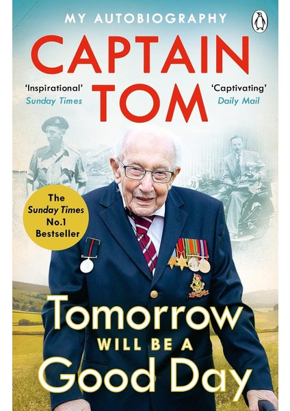 Tomorrow Will Be A Good Day: My Autobiography - The Sunday Times No 1 Bestseller