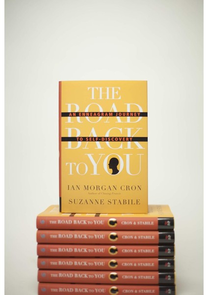 The Road Back To You - An Enneagram Journey To Self-Discovery