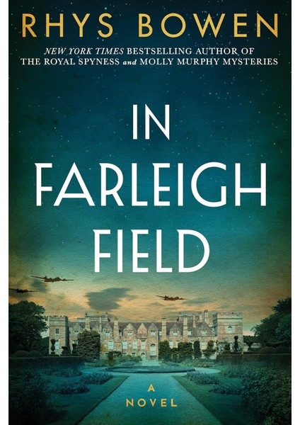 In Farleigh Field: A Novel Of World War Ii