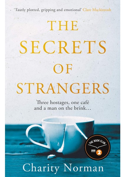 The Secrets Of Strangers: A Bbc Radio 2 Book Club Pick
