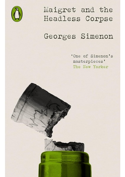 Maigret And The Headless Corpse: Inspector Maigret #47