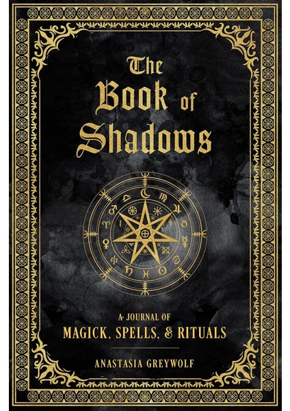 The Book Of Shadows: A Journal Of Magick, Spells, & Rituals: Volume 9