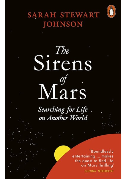 The Sirens Of Mars: Searching For Life On Another World