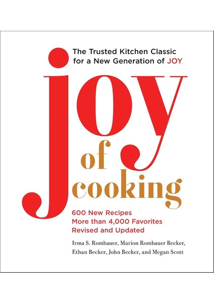 Joy Of Cooking: 2019 Edition Fully Revised And Updated
