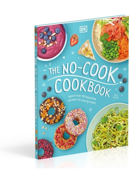 The No-Cook Cookbook