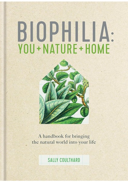 Biophilia: You Nature + Home