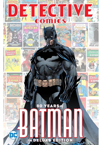 Detective Comics: 80 Years Of Batman (Deluxe Edition)
