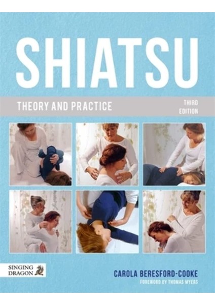 Shiatsu Theory And Practice