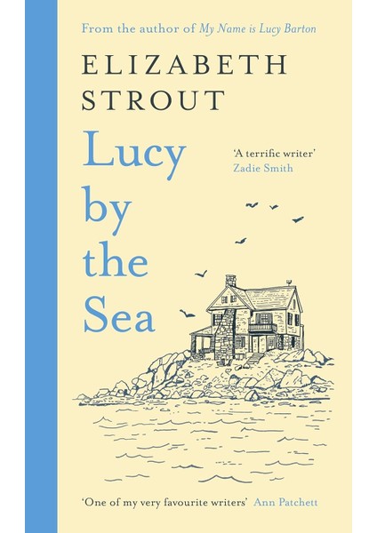 Lucy By The Sea: From The Booker-Shortlisted Author Of Oh William!
