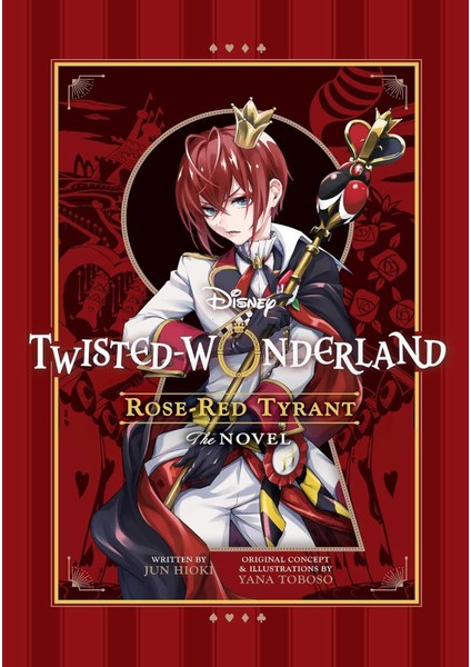 Disney Twisted-Wonderland: Rose-Red Tyrant The Novel
