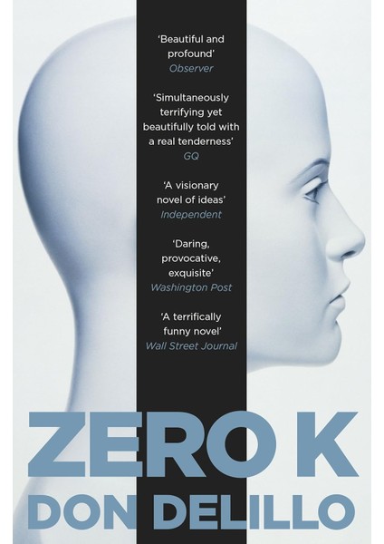 Zero K - Don DeLillo