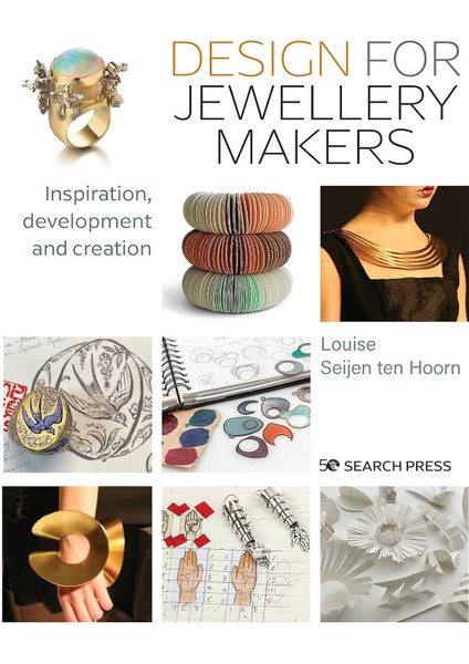 Design For Jewellery Makers: Inspiration, Development And Creation