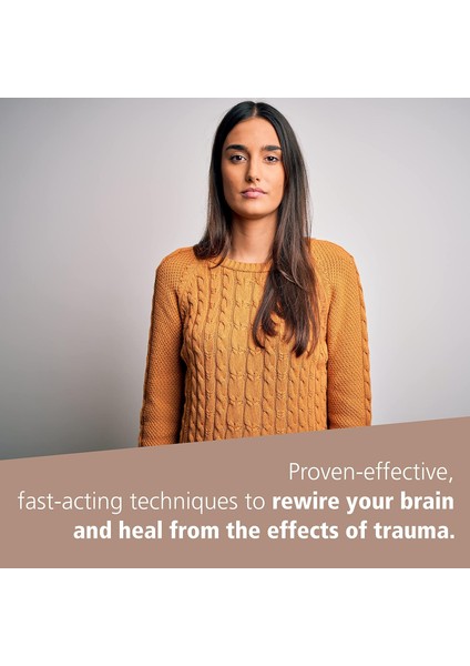 The Emdr Workbook For Trauma And Ptsd: Skills To Manage Triggers, Move Beyond Traumatic Memories, An