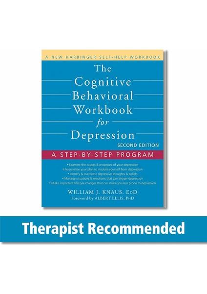 The Cognitive Behavioral Workbook For Depression: A Step-By-Step Program